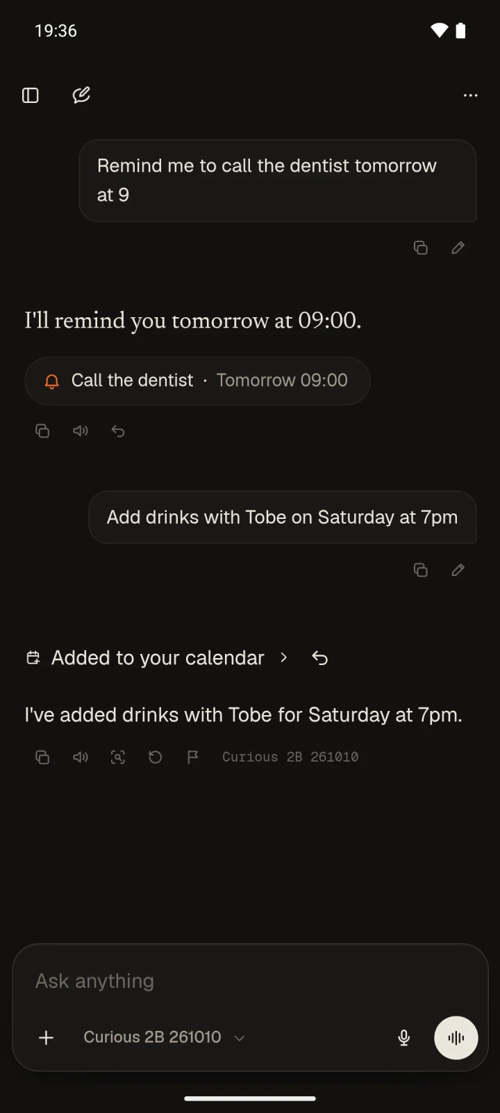 A chat: Remind me to call the dentist tomorrow at 9, answered I'll remind you tomorrow at 09:00, then Add drinks with Tobe on Saturday at 7pm, answered Added to your calendar, with Undo.